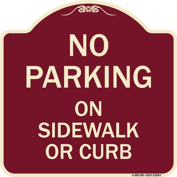 Signmission No Parking on Sidewalk or Curb Heavy-Gauge Aluminum Architectural Sign, 18" x 18", BU-1818-23694 A-DES-BU-1818-23694 - main